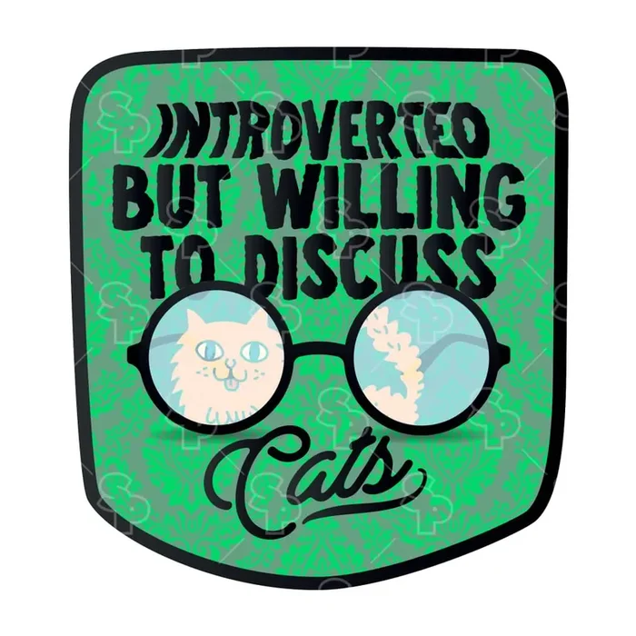 Cat Sayings – Introvert Cat Discussion – Sticker