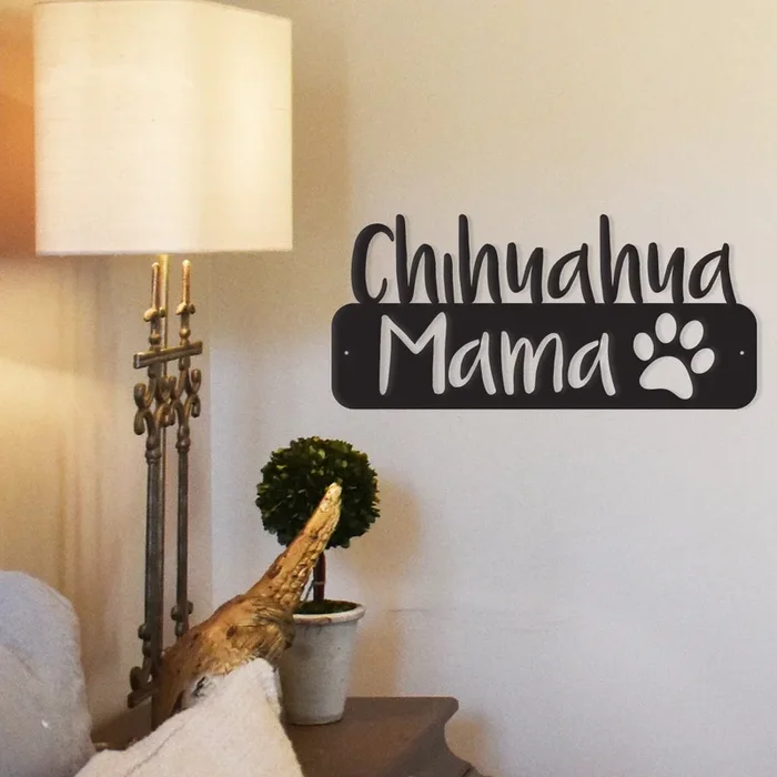 Chihuahua Mama – Metal Wall Art/Décor