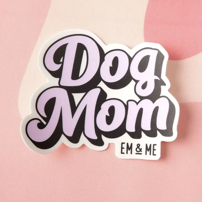 Em and Me Studio – Dog Mom Vinyl Sticker