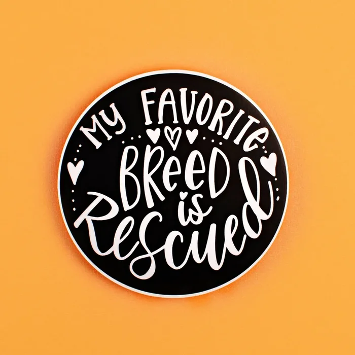 Favorite Breed is Rescued Dog Mom Magnet: Black & White