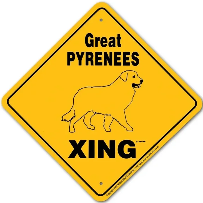 Noble Beasts – Great Pyrenees X-ing Sign